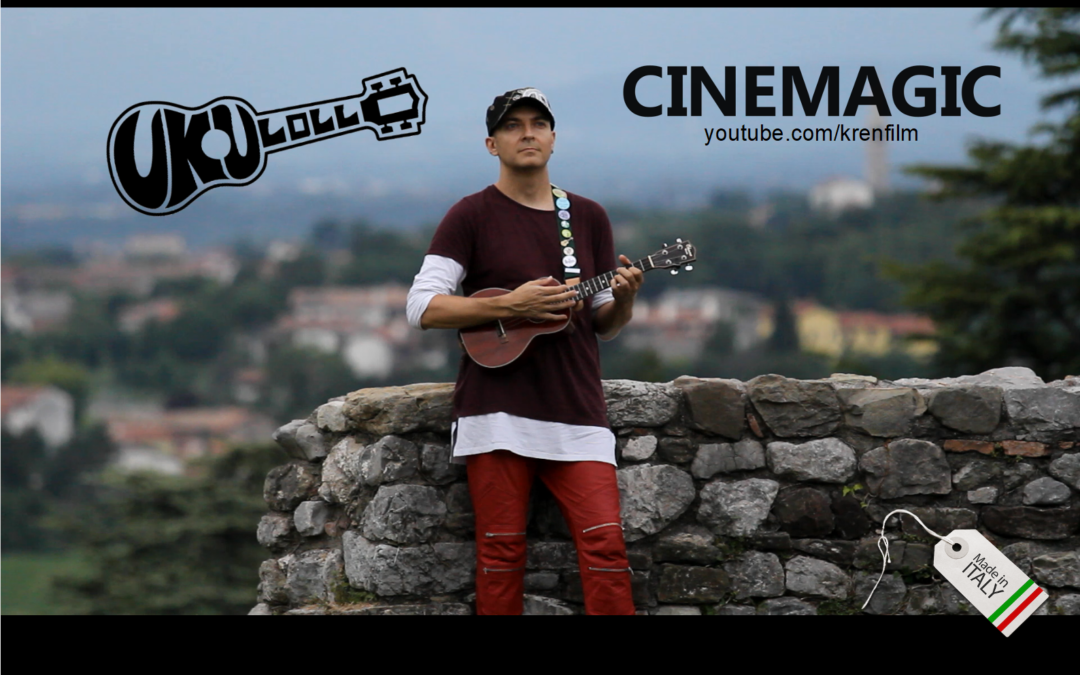 UKULOLLO IN “CINEMAGIC”